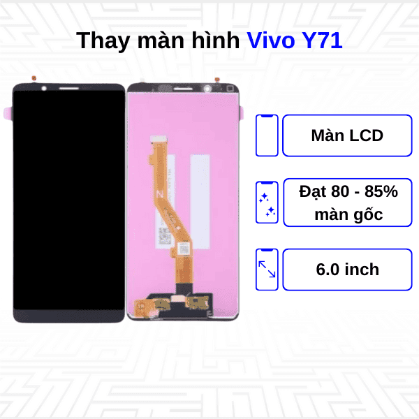 Thay màn hình Vivo Y71