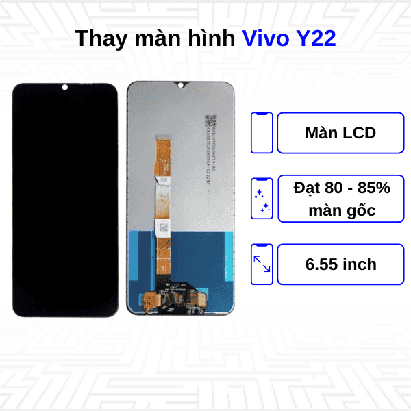 Thay màn hình Vivo Y22