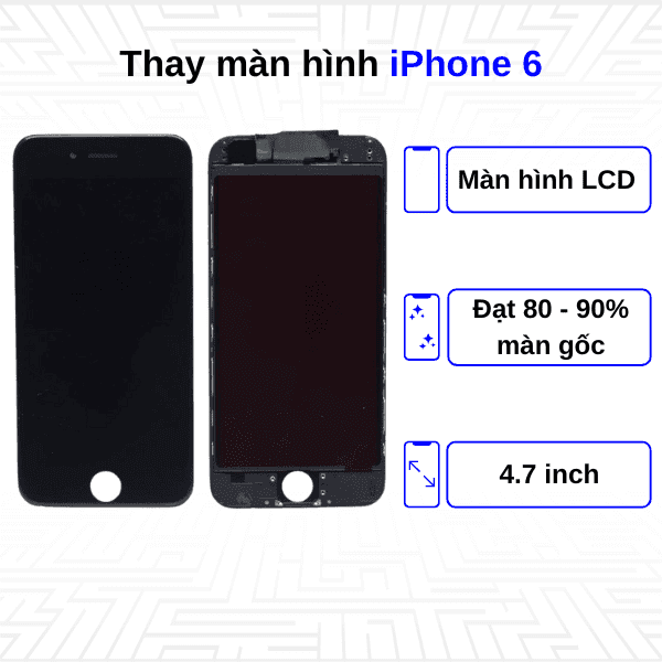  Thay màn hình iPhone 6