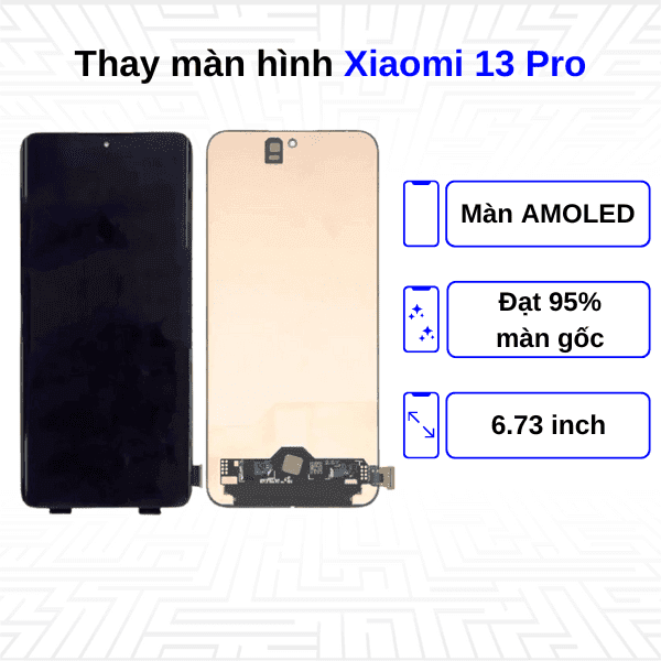 Thay màn hình Xiaomi 13 Pro