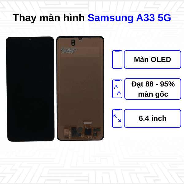 Thay màn hình Samsung Galaxy A33 5G