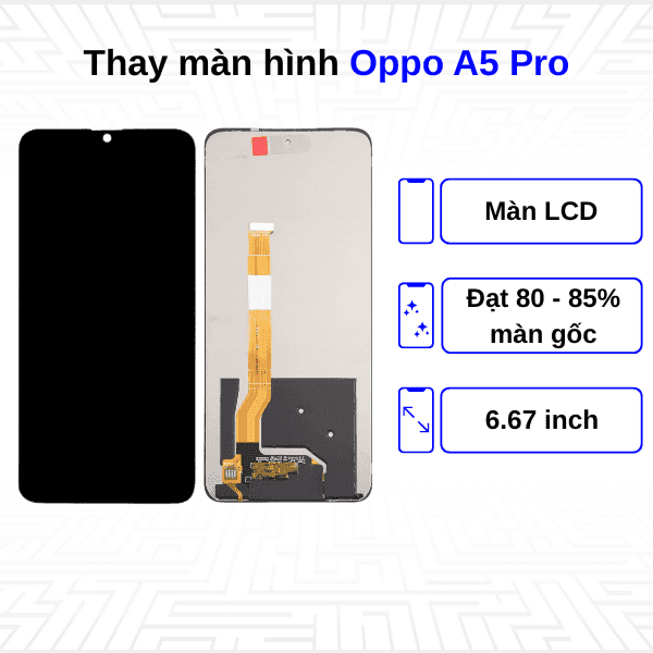 Thay màn hình Oppo A5 Pro