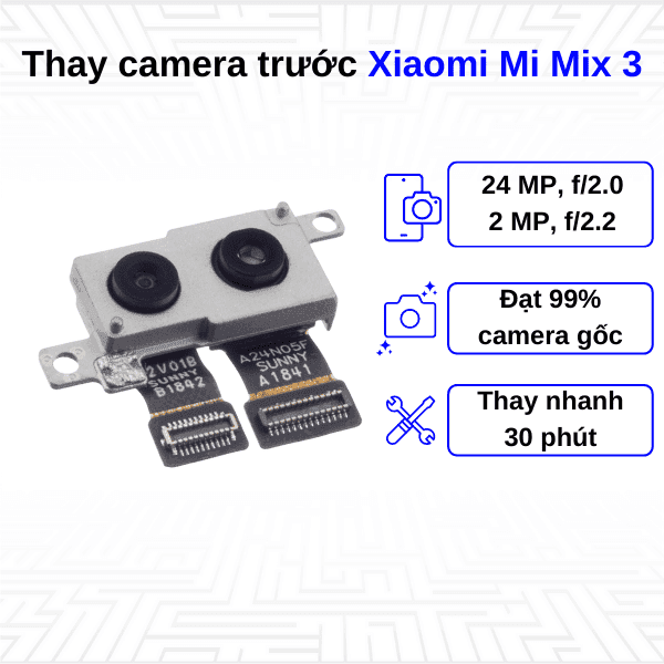 Thay Camera trước Xiaomi Mi Mix 3