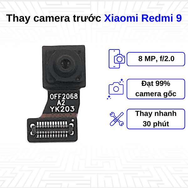 Thay Camera trước Xiaomi Redmi 9