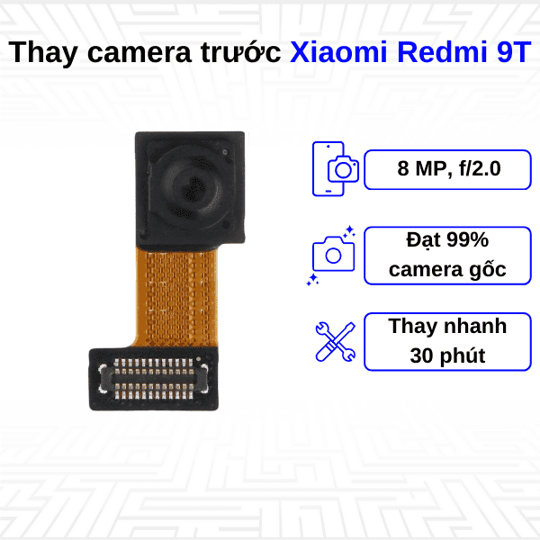 Thay Camera trước Xiaomi Redmi 9T