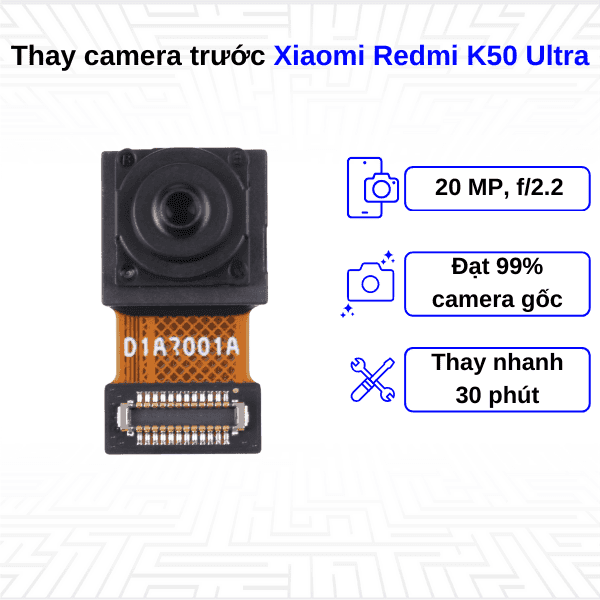 Thay Camera trước Xiaomi Redmi K50 Ultra
