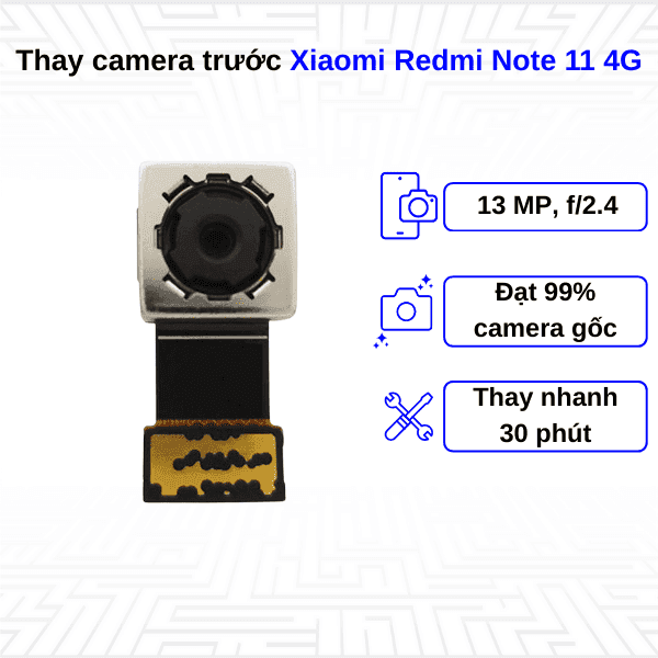 Thay Camera trước Xiaomi Redmi Note 11 4G