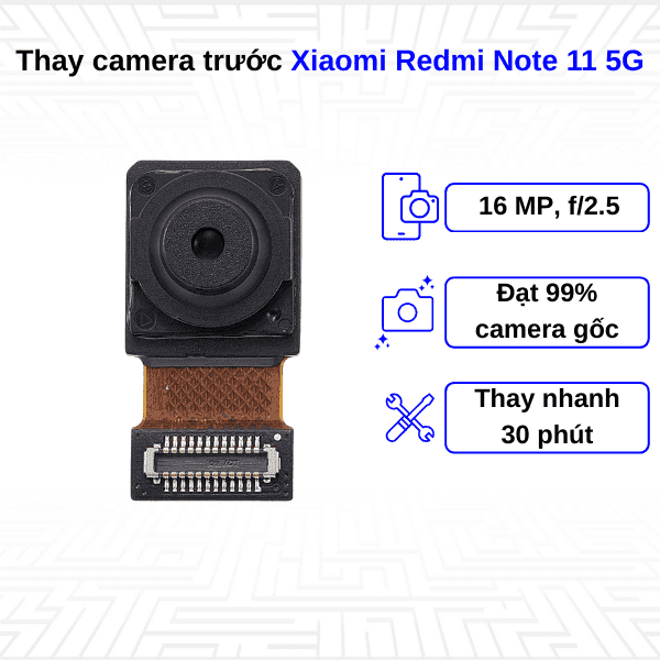 Thay Camera trước Xiaomi Redmi Note 11 5G