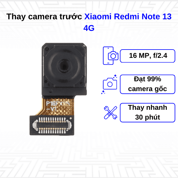 Thay Camera trước Xiaomi Redmi Note 13 4G