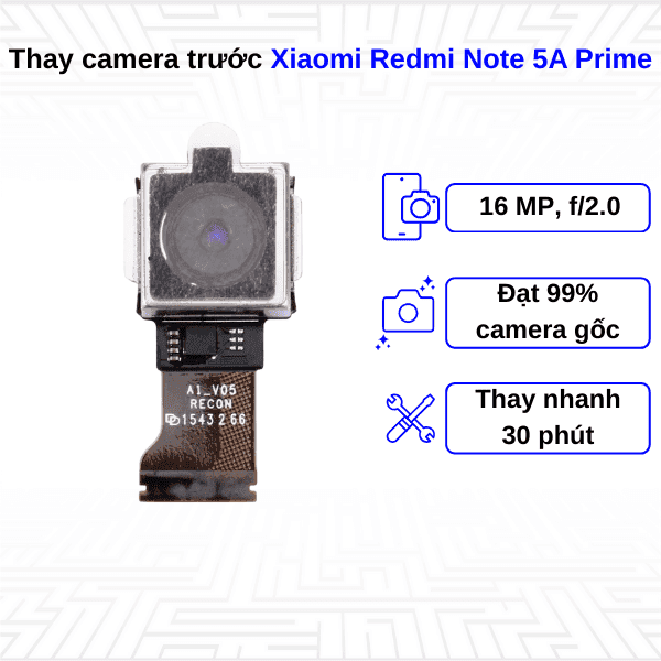 Thay Camera trước Xiaomi Redmi Note 5A Prime