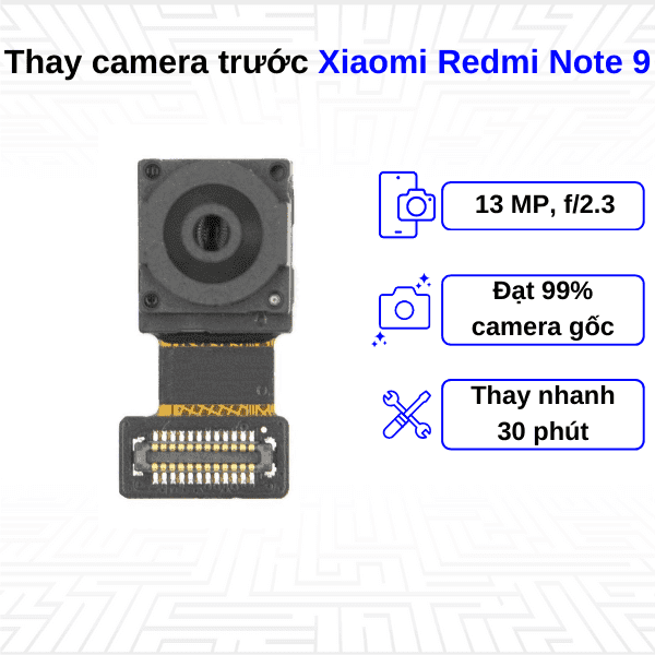 Thay Camera trước Xiaomi Redmi Note 9