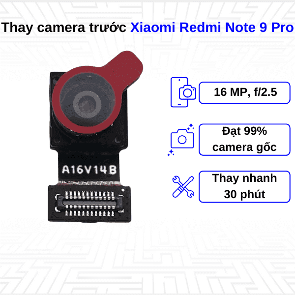 Thay Camera trước Xiaomi Redmi Note 9 Pro
