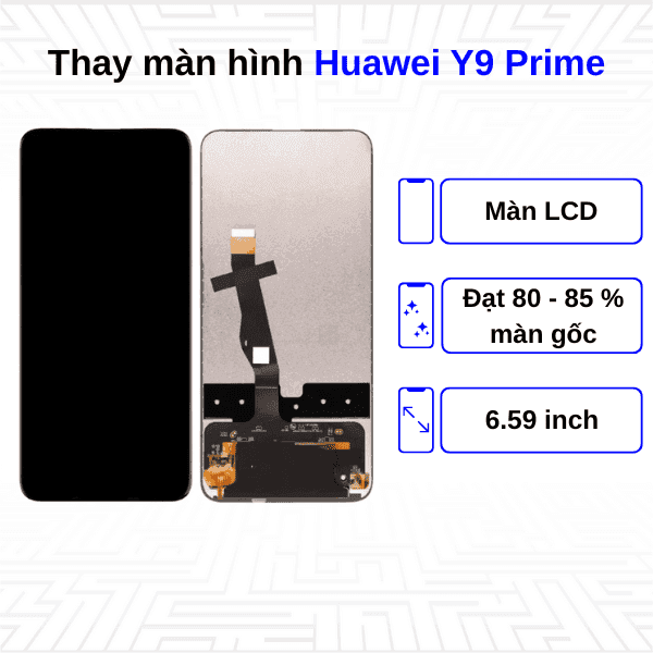 Thay màn hình Huawei Y9 Prime
