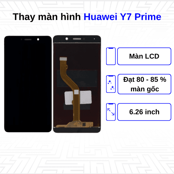Thay màn hình Huawei Y7 Prime