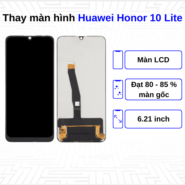 Thay màn hình Huawei Honor 10 Lite