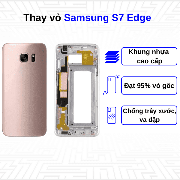 Thay vỏ Samsung Galaxy S7 Edge