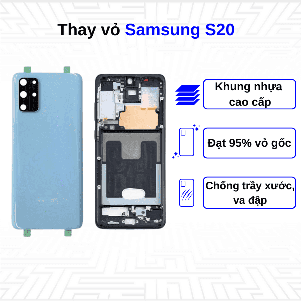 Thay vỏ Samsung Galaxy S20