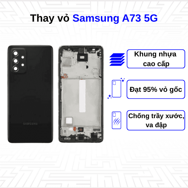 Thay vỏ Samsung Galaxy A73 5G
