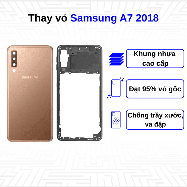 Thay vỏ Samsung Galaxy A7 2018