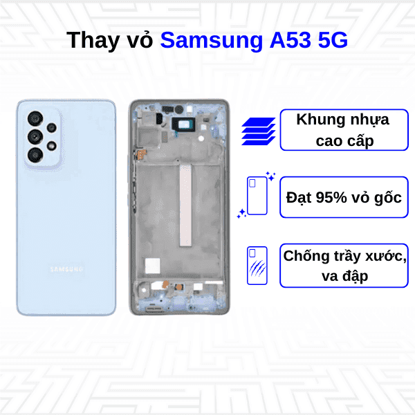 Thay vỏ Samsung Galaxy A53 5G