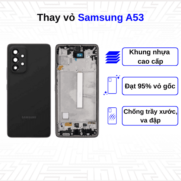Thay vỏ Samsung Galaxy A53