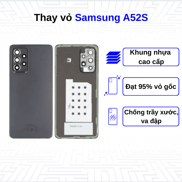 Thay vỏ Samsung Galaxy A52S