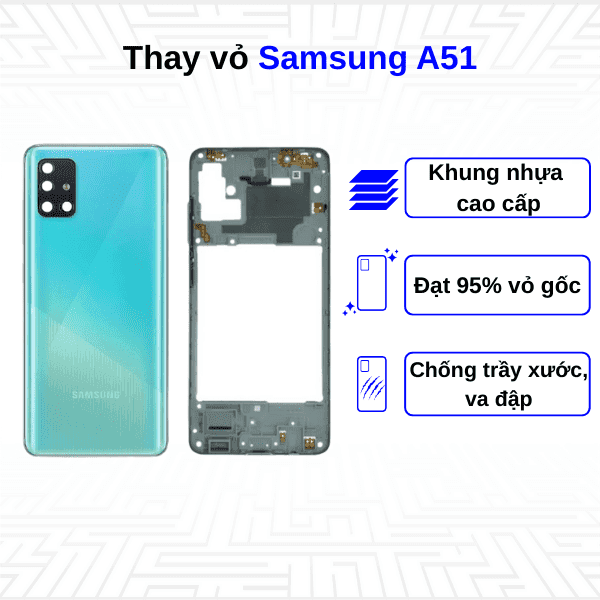 Thay vỏ Samsung Galaxy A51