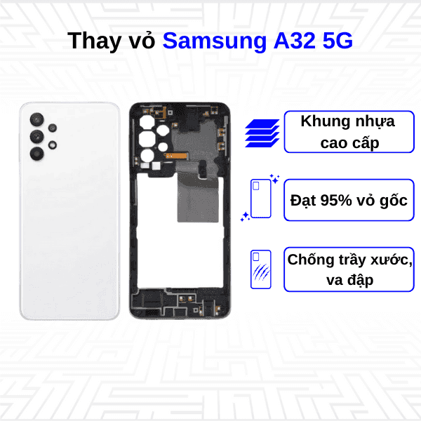 Thay vỏ Samsung Galaxy A32 5G
