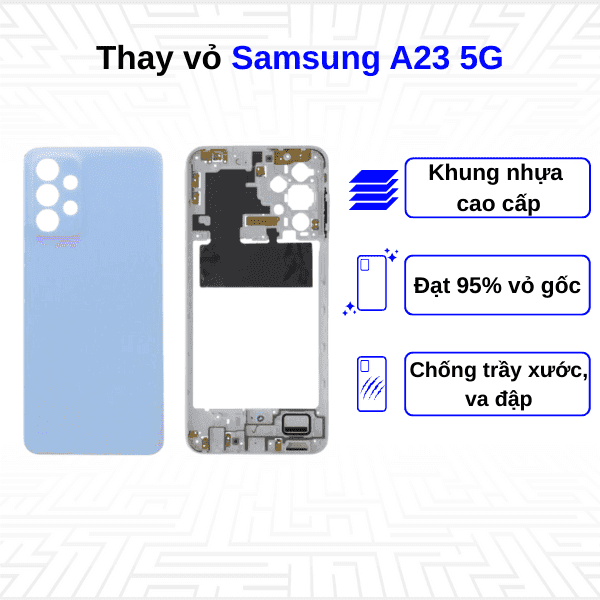 Thay vỏ Samsung Galaxy A23 5G