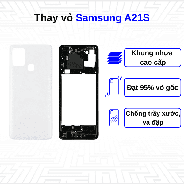 Thay vỏ Samsung Galaxy A21S