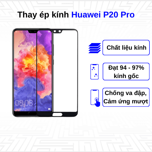 Ép kính màn hình Huawei P20 Pro