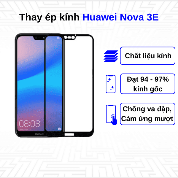 Ép kính màn hình Huawei Nova 3E