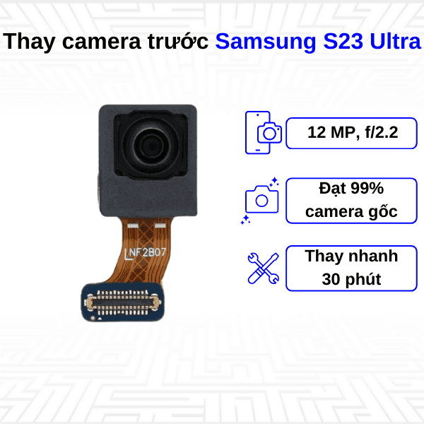Thay Camera trước Samsung Galaxy S23 Ultra