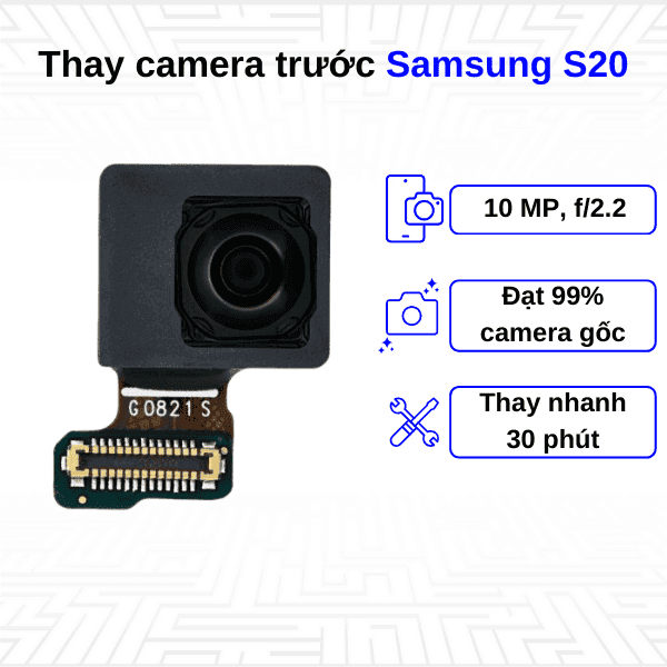 Thay Camera trước Galaxy Samsung S20