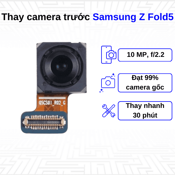 Thay Camera trước Samsung Galaxy Z Fold5