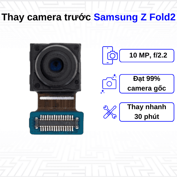 Thay Camera trước Samsung Galaxy Z Fold2