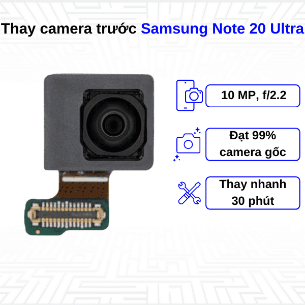 Thay Camera trước Samsung Galaxy Note 20 Ultra