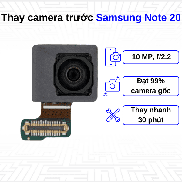 Thay Camera trước Samsung Galaxy Note 20