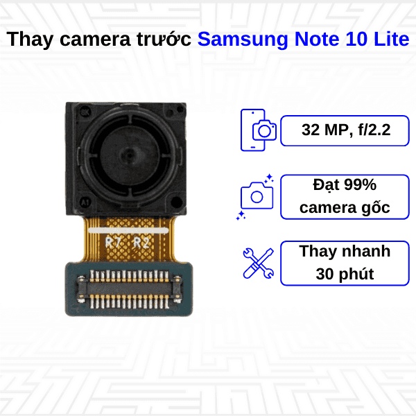 Thay Camera trước Samsung Galaxy Note 10 Lite