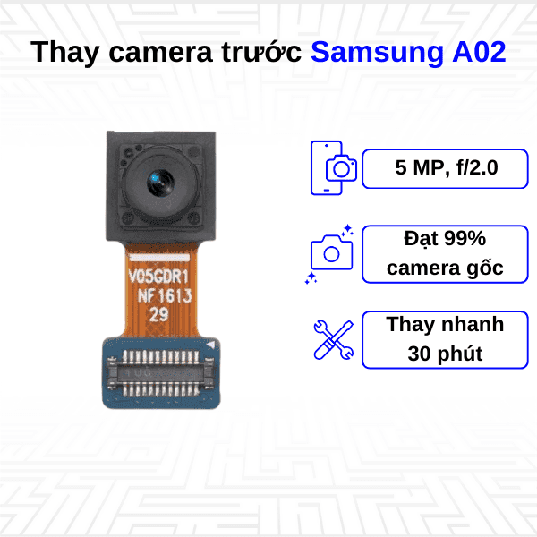 Thay Camera trước Samsung Galaxy A02
