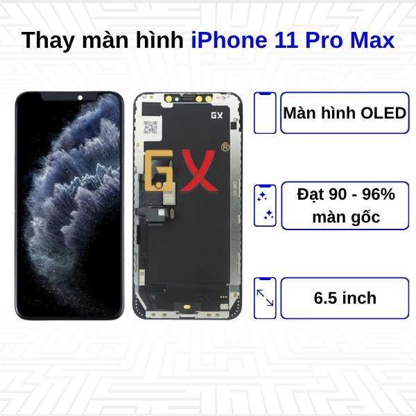Thay màn hình iPhone 11 Pro Max - Chính Hãng GX