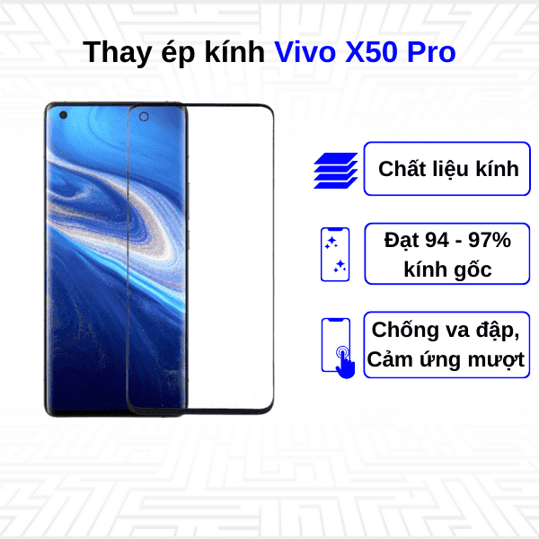 Ép kính màn hình Vivo X50 Pro