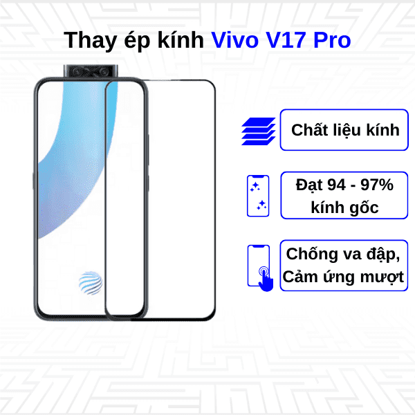 Ép kính màn hình Vivo V17 Pro