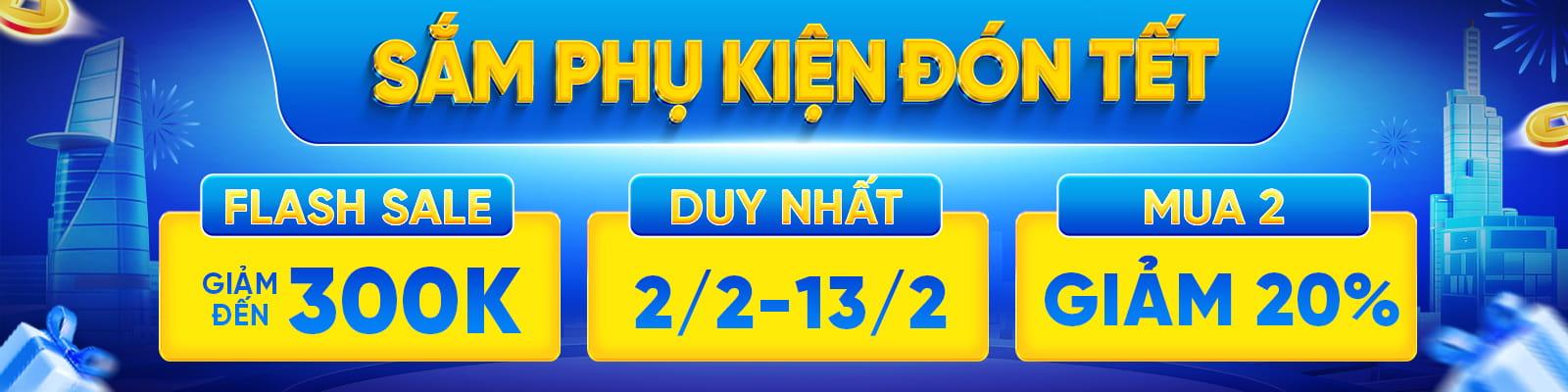 SẮM PHỤ KIỆN ĐÓN TẾT