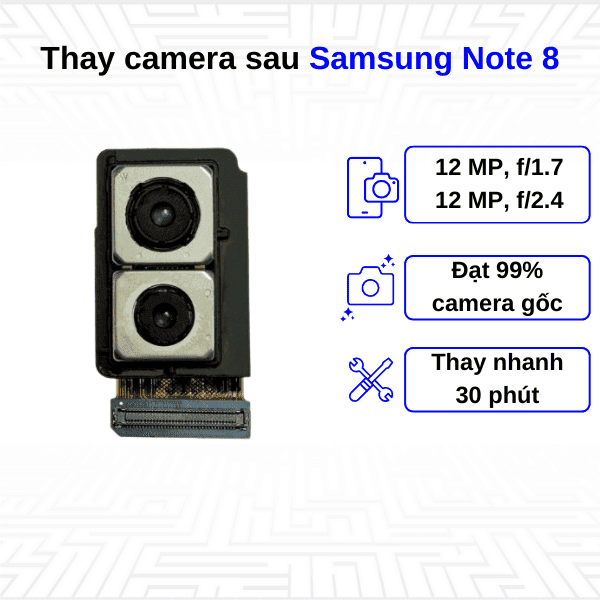 Thay Camera sau Samsung Galaxy Note 8