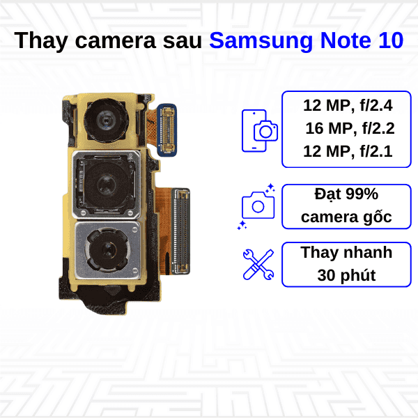 Thay Camera sau Samsung Galaxy Note 10