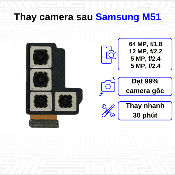 Thay Camera sau Samsung Galaxy M51