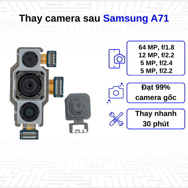 Thay Camera sau Samsung Galaxy A71