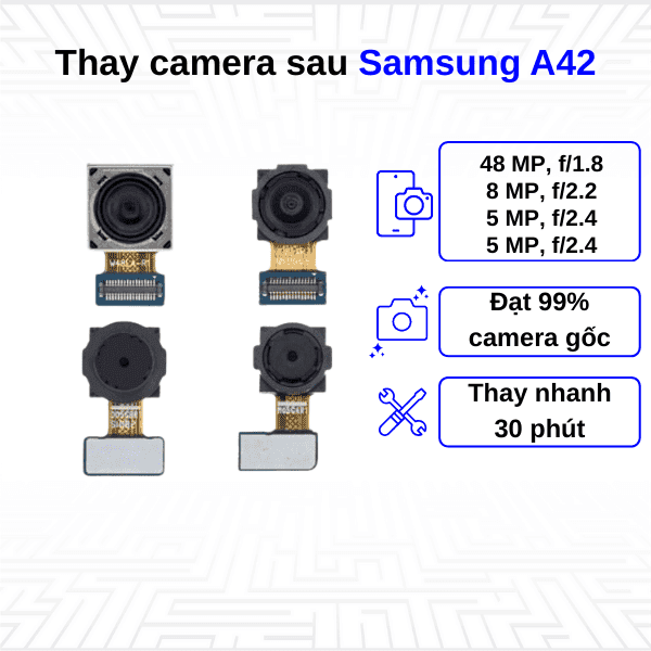 Thay Camera sau Samsung Galaxy A42
