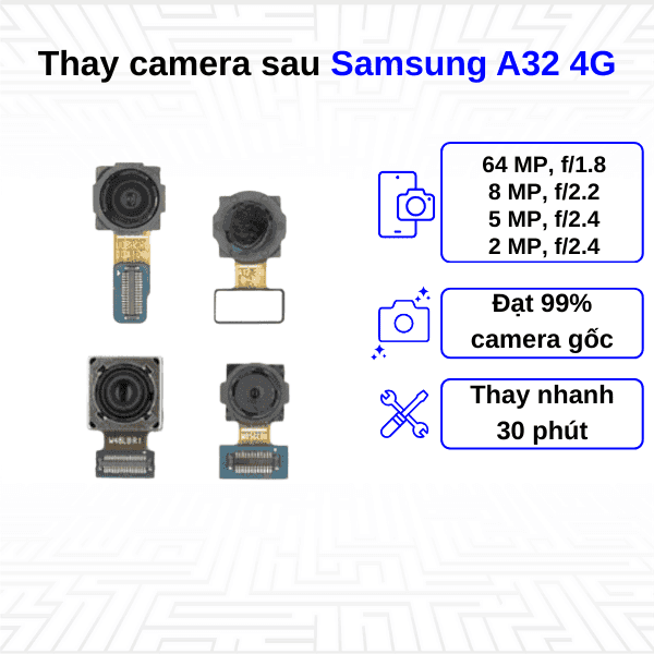 Thay Camera sau Samsung Galaxy A32 4G